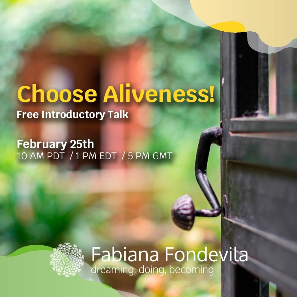 Choose Aliveness! Free Introductory Talk