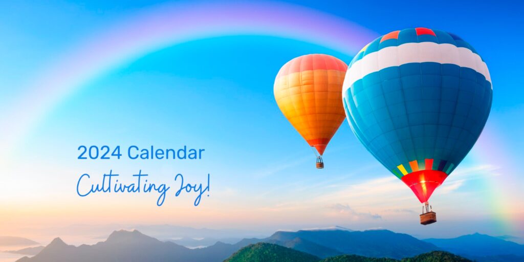 Calendar 2024 - Cultivating Joy
