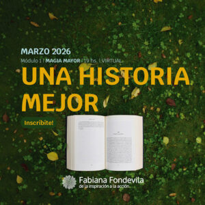 Una historia mejor - Ciclo Magia Mayor 