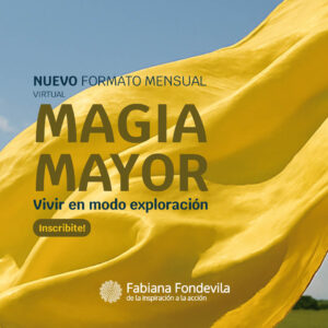 Ciclo Magia Mayor - Vivir en modo exploración