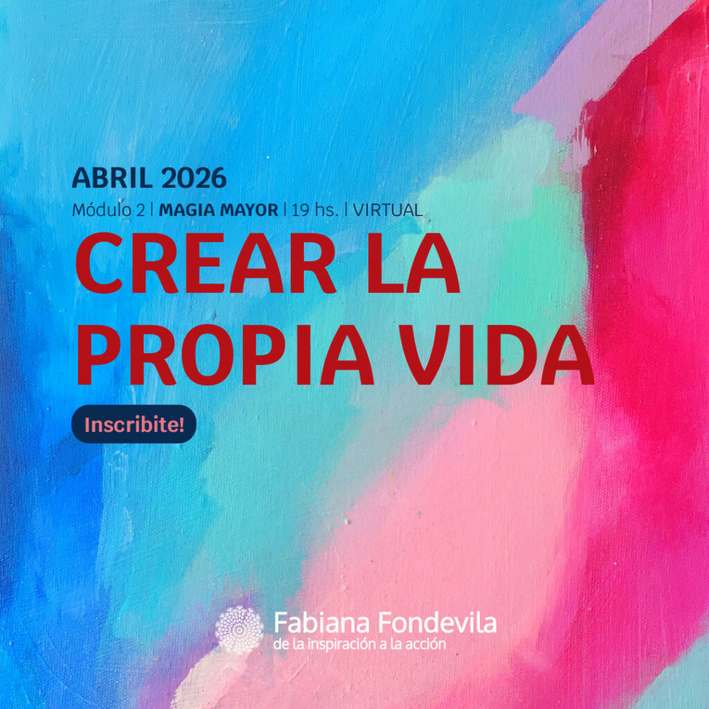 Crear la propia vida - Ciclo Magia Mayor