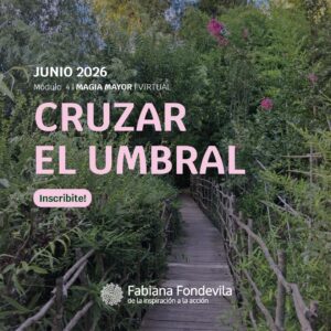 Ciclo Magia Mayor - Cruzar el umbral - módulo 4