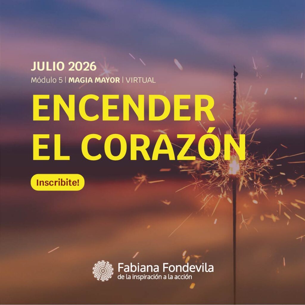 Ciclo Magia Mayor - Encender el corazon- módulo 5