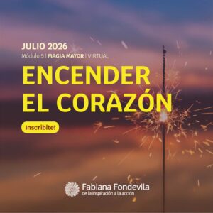 Ciclo Magia Mayor - Encender el corazon- módulo 5