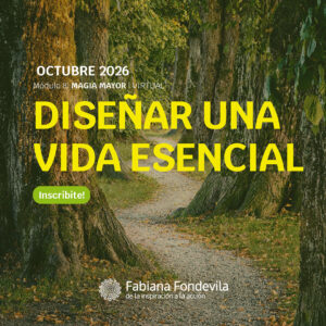 Ciclo Magia Mayor - Diseñar una vida esencial